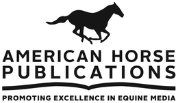 AMERICAN HORSE PUBLICATIONS PROMOTING EXCELLENCE IN EQUINE MEDIA trademark