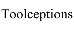 TOOLCEPTIONS trademark