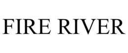FIRE RIVER trademark
