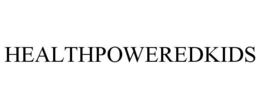 HEALTHPOWEREDKIDS trademark