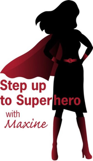 S STEP UP TO SUPERHERO WITH MAXINE trademark
