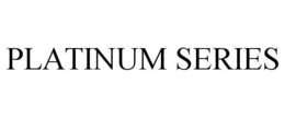 PLATINUM SERIES trademark