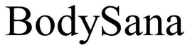 BODYSANA trademark