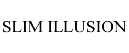 SLIM ILLUSION trademark