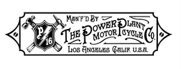 P/16 MAN'F'D BY THE POWER PLANT MOTORCYCLE CO. LOS ANGELES CALIF. U.S.A. trademark