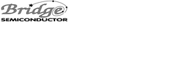 BRIDGE SEMICONDUCTOR trademark