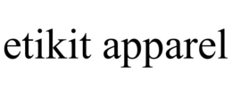 ETIKIT APPAREL trademark