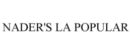 NADER'S LA POPULAR trademark