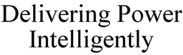 DELIVERING POWER INTELLIGENTLY trademark