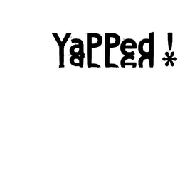 YAPPED! trademark