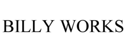 BILLY WORKS trademark