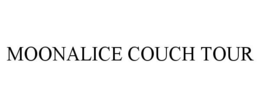 MOONALICE COUCH TOUR trademark