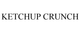 KETCHUP CRUNCH trademark