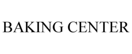 BAKING CENTER trademark