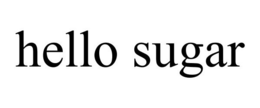 HELLO SUGAR trademark