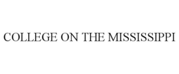COLLEGE ON THE MISSISSIPPI trademark