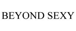 BEYOND SEXY trademark