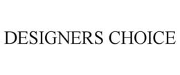 DESIGNERS CHOICE trademark