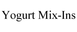 YOGURT MIX-INS trademark