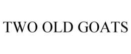 TWO OLD GOATS trademark