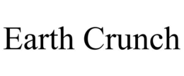 EARTH CRUNCH trademark