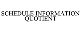 SCHEDULE INFORMATION QUOTIENT trademark