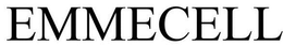 EMMECELL trademark