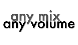 ANY MIX ANY VOLUME trademark