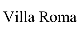 VILLA ROMA trademark
