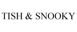 TISH & SNOOKY trademark