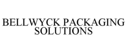BELLWYCK PACKAGING SOLUTIONS trademark