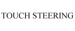 TOUCH STEERING trademark