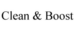 CLEAN & BOOST trademark