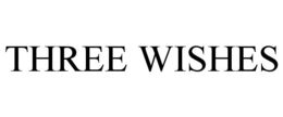 THREE WISHES trademark