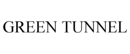 GREEN TUNNEL trademark