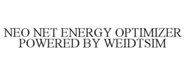 NEO NET ENERGY OPTIMIZER POWERED BY WEIDTSIM trademark
