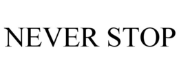 NEVER STOP trademark