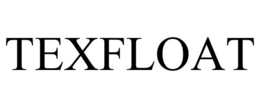 TEXFLOAT trademark