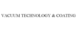 VACUUM TECHNOLOGY & COATING trademark