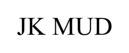 JK MUD trademark