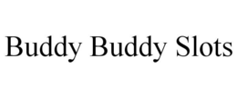 BUDDY BUDDY SLOTS trademark