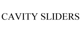 CAVITY SLIDERS trademark