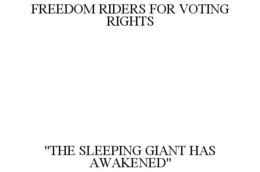 FREEDOM RIDERS FOR VOTING RIGHTS "THE SLEEPING GIANT HAS AWAKENED" trademark