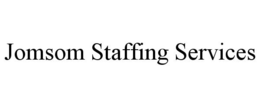JOMSOM STAFFING SERVICES trademark