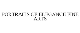 PORTRAITS OF ELEGANCE FINE ARTS trademark