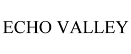 ECHO VALLEY trademark