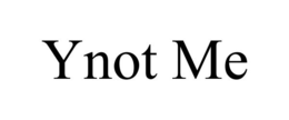 YNOT ME trademark