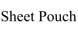 SHEET POUCH trademark