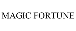 MAGIC FORTUNE trademark