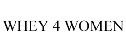 WHEY 4 WOMEN trademark